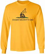 Image result for Damn Shawty