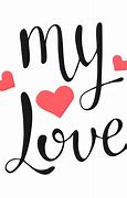 Image result for My Love Calligraphy