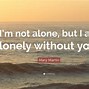 Image result for I AM There Alone