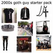 Image result for Goth Guy Starter Pack Memes