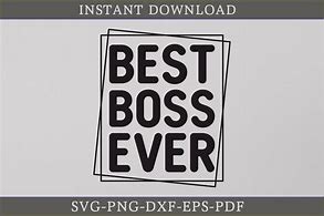 Image result for Best Boss Ever SVG