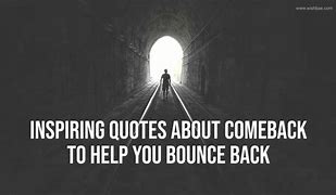 Image result for Good Comeback Quotes