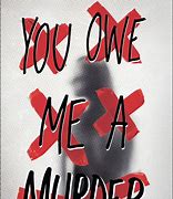 Image result for You Owe Me a Murder Book Cover