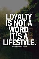 Image result for Loyalty Motivation Quotes Love