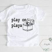 Image result for Funny Toddler Shirts