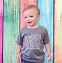 Image result for Funny Toddler Shirts