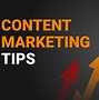 Image result for Content Marketing Tips