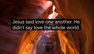 Image result for Jesus Said Love One Another