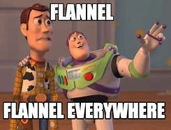 Image result for Flannel Meme