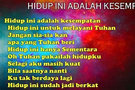 Image result for Syair Lagu Hidup Ini Adalah Kesempatan