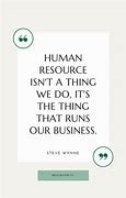 Image result for Human Resources Inspirational Quotes