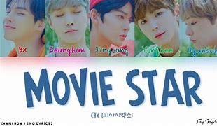 Image result for CIX Movie Star