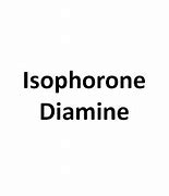 Image result for Isophorone Diamine