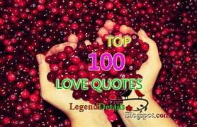 Image result for Top 100 Love Quotes