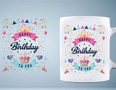 Image result for Happy Birthday Design for Mug