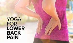 Image result for Lower Back Pain Yoga