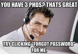 Image result for IT Department Meme Ticket