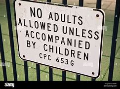 Image result for No Adults Allowed Sign