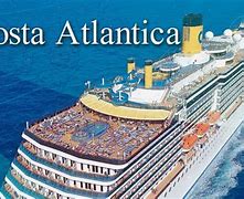 Image result for Fotos Del Crucero Costa Atlantica