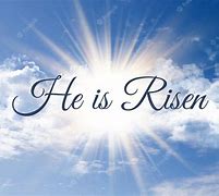 Image result for He Is Risen BBG