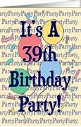 Image result for 39th Birthday Party Invite