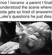 Image result for Yoda Dies Meme