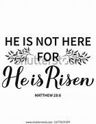 Image result for He Is Risen Calligraphy