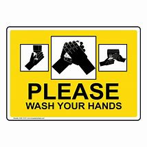 Image result for Wash Your Hands Sign