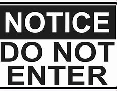 Image result for Cute Do Not Enter Signs