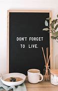 Image result for Don't Forget Wallpaper