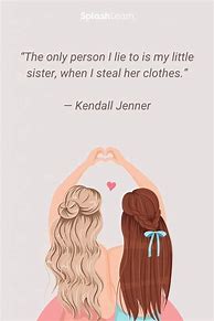 Image result for baby sister love quotes