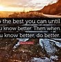 Image result for You Know What to Do Quote