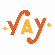 Image result for Yay Sign