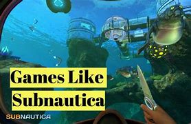 Image result for Xbox Games Like Subnautica