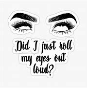 Image result for Eye Roll Me