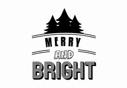 Image result for merry and bright quotes