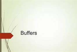 Image result for Examples of Buffers