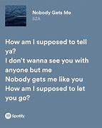 Image result for No Body Gets Me Sza Lyrics