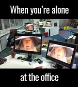 Image result for Alone in Office Meme