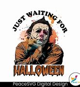 Image result for Michael Myers Waiting