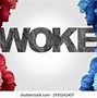 Image result for Woke Photos