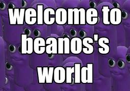 Image result for BeanOS Meme