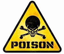 Image result for Poison Signage