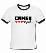 Image result for Gamer Girl Shirt