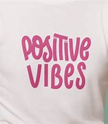 Image result for Positive T-Shirt Women