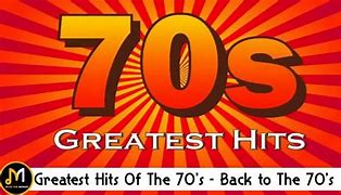 Image result for 70s Greatest Hits List