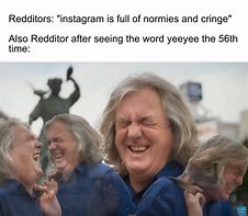 Image result for James May Meme