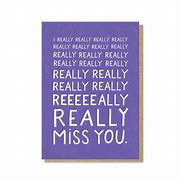 Image result for I Really Miss You