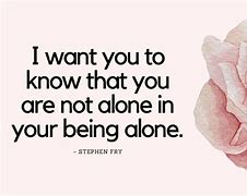 Image result for Not Alone Quotes