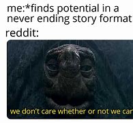 Image result for Never Ending Story Meme